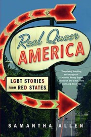 Cover of: Real Queer America: LGBT Stories from Red States