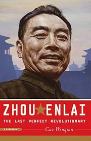 Cover of: Zhou Enlai: The Last Perfect Revolutionary