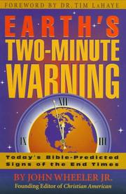Cover of: Earth's Two-Minute Warning: Today's Bible Predicted Signs of the End Times