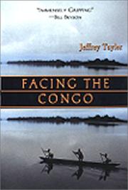 Facing the Congo by Jeffrey Tayler