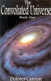 Cover of: The Convoluted Universe by Dolores Cannon