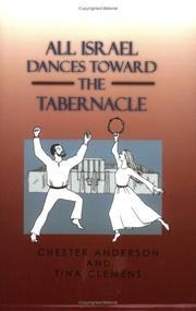 Cover of: All Israel Dances Toward The Tabernacle