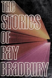 Cover of: The stories of Ray Bradbury