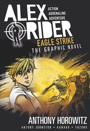 Eagle Strike (Alex Rider Graphic Novel) by Anthony Horowitz