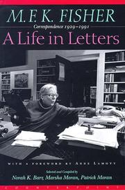 Cover of: M.F.K. Fisher: A Life in Letters  by M. F. K. Fisher