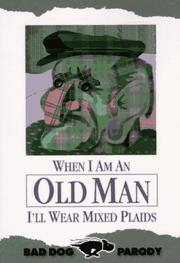 Cover of: When I am an old man I'll wear mixed plaids