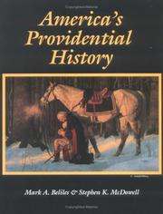 America's providential history by Stephen K. McDowell, Mark A. Beliles