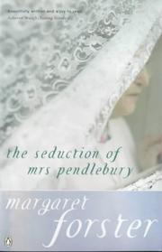 Cover of: The Seduction of Mrs. Pendlebury by Margaret Forster
