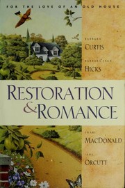 Cover of: Restoration & Romance: For the Love of an Old House