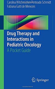 Drug Therapy and Interactions in Pediatric Oncology by Carolina Witchmichen Penteado Schmidt, Fabiana Gatti de Menezes