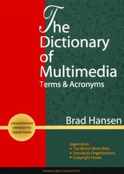 The dictionary of multimedia by Hansen, Brad.