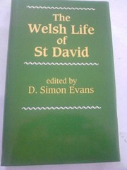 The Welsh life of St. David by D. Simon Evans