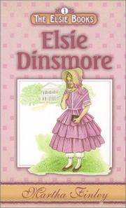 Cover of: Elsie Dinsmore (Elsie Books, Vol 1)