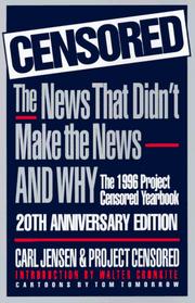 Cover of: Censored: The News That Didn't Make the News-And Why : The 1996 Project Censored Yearbook (Censored)