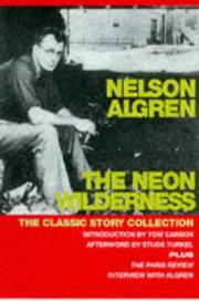 The neon wilderness by Nelson Algren