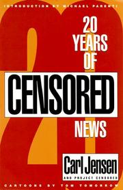 20 years of censored news by Carl Jensen, Carl Jensen, Project Censored, Tom Tomorrow