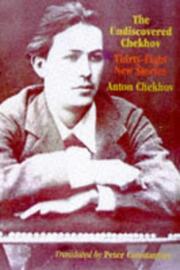 The undiscovered Chekhov : thirty-eight new stories