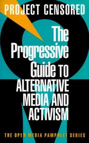 Cover of: The Progressive Guide to Alternative Media and Activism: Project Censored (Open Media Pamphlet Series, 8)