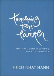 Cover of: Touching the earth: intimate conversations with the Buddha