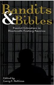 Cover of: Bandits & Bibles: convict literature in nineteenth-century America