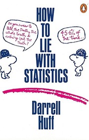 Cover of: How to lie with statistics by Darrell Huff