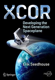 Cover of: XCOR, Developing the Next Generation Spaceplane