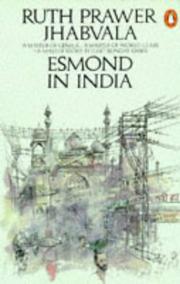 Cover of: Esmond In India by Ruth Prawer Jhabvala