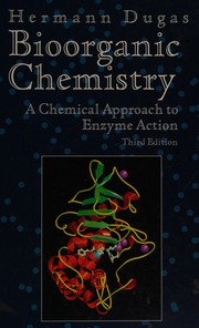 Cover of: Bioorganic chemistry: a chemical approach to enzyme action