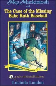 Cover of: Meg Mackintosh and the Case of the Missing Babe Ruth Baseball: A Solve-It-Yourself Mystery (Meg Mackintosh Mystery series)