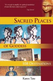 Cover of: Sacred Places of Goddess: 108 Destinations (Sacred Places: 108 Destinations series)