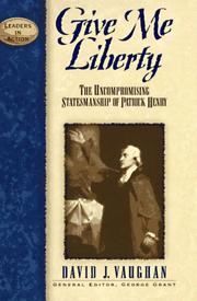 Cover of: Give me liberty by Vaughan, David J.