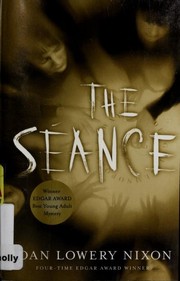 Cover of: The séance by Joan Lowery Nixon