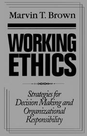 Cover of: Working Ethics: Strategies for Decision Making and Organizational Responsibility