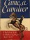 Cover of: Came a Cavalier