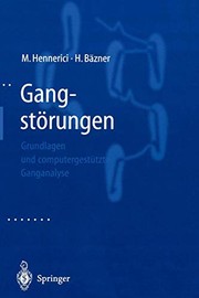 Cover of: Gangstörungen: Grundlagen und computergestützte Ganganalyse