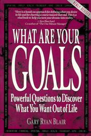 Cover of: What Are Your Goals: Powerful Questions to Discover What You Want Out of Life