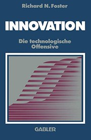 Cover of: Innovation by Richard N. Foster