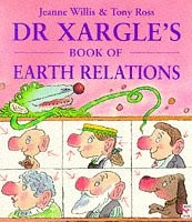 Cover of: Dr Xargle's book of earth relations by Jeanne Willis