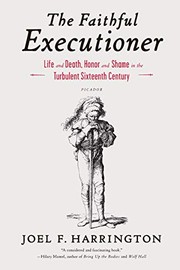 The faithful executioner by Joel F. Harrington