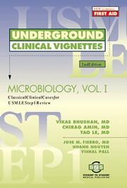 Cover of: Underground Clinical Vignettes: Microbiology, Volume I by Vikas Bhushan, Tao Le, Chirag Amin, Jose, M. Fierro, Hoang Nguyen., Vishal Pall