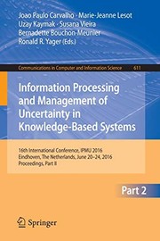 Information Processing and Management of Uncertainty in Knowledge-Based Systems by Joao Paulo Carvalho, Marie-Jeanne Lesot, Uzay Kaymak, Susana Vieira, Bernadette Bouchon-Meunier, Ronald R. Yager