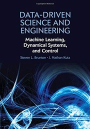 Data-Driven Science and Engineering by Steven L. Brunton, J. Nathan Kutz