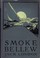 Cover of: Smoke Bellow