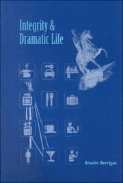 Cover of: Integrity and Dramatic Life