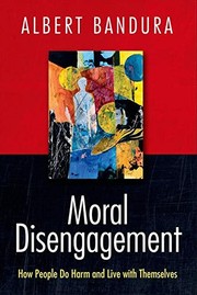 Moral Disengagement by Albert Bandura