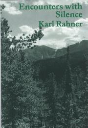Cover of: Encounters with silence by Karl Rahner