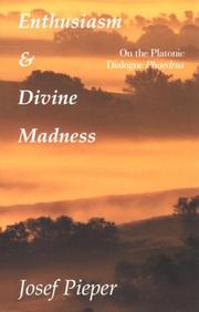 Cover of: Enthusiasm and divine madness: on the Platonic dialogue Phaedrus