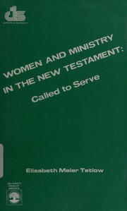Cover of: Women and ministry in the New Testament by Elisabeth Meier Tetlow