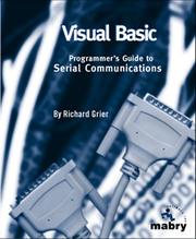 Visual Basic programmer's guide to serial communications by Richard Grier