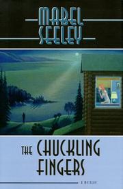 Cover of: The chuckling fingers by Mabel Seeley